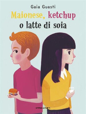 cover image of Maionese, Ketchup o latte di soia